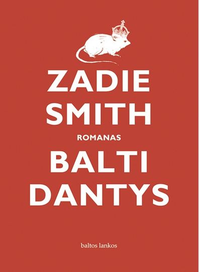 Zadie Smith — Balti dantys