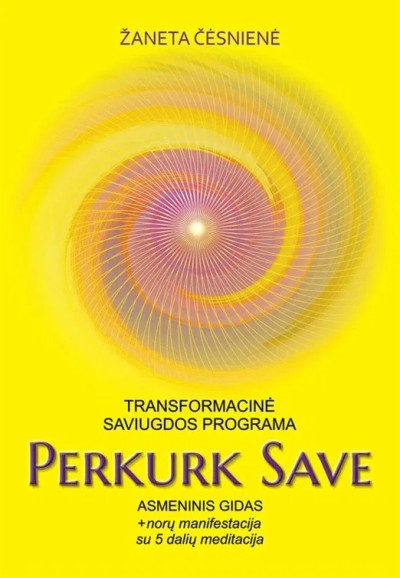 Žaneta Čėsnienė — Perkurk save