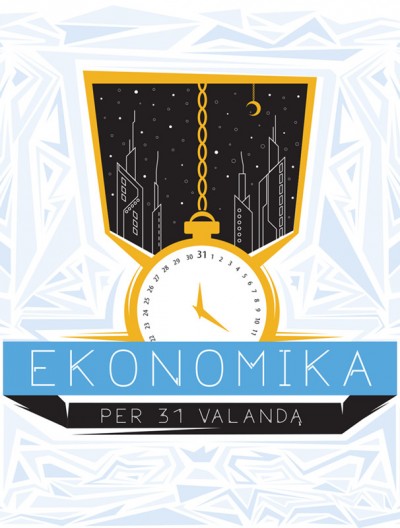 Žilvinas Šilėnas & Marija Vyšniauskaitė — Ekonomika per 31 valandą